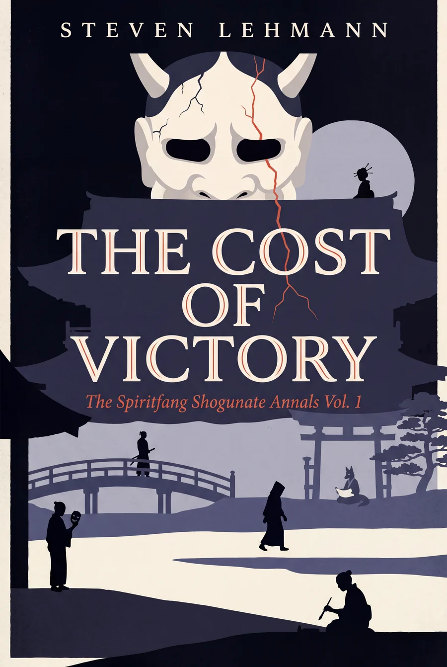 The Cost of Victory — Volume I of The Spiritfang Shogunate Annals